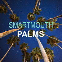 Smartmouth - Palms