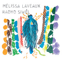 Mélissa Laveaux - Radyo siwèl
