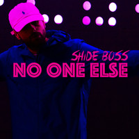 Shide Boss - No One Else