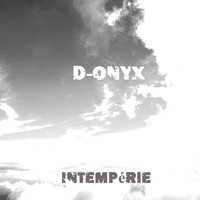D-Onyx - Intempérie