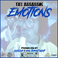 Tay Assassin - Emotions (Explicit)