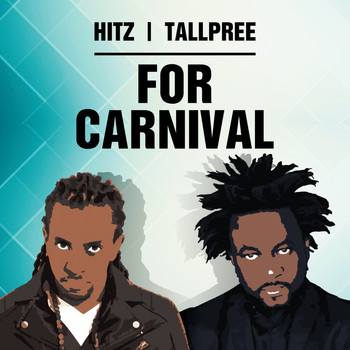 Hitz - For Carnival (feat. Tallpree)
