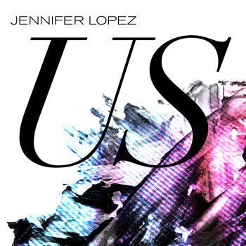 Jennifer Lopez - Us