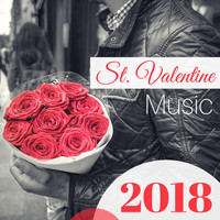 Valentine's Day - St. Valentine Music 2018 - Modern Romantic Dinner Music, Sensual Chill Ambient