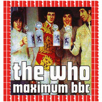 The Who - BBC Radio Sessions - 1965-1970 (Rebroadcast On Alan 'Fluff' Freeman's Saturday Rock Show) (Hd Remastered Edition)