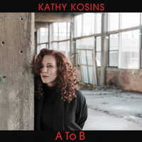 Kathy Kosins - A To B