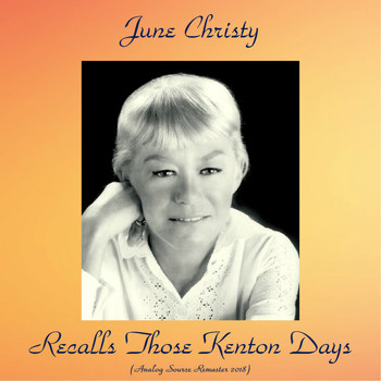 June Christy - June Christy Recalls Those Kenton Days (Analog Source Remaster 2018)