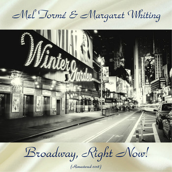 Mel Tormé & Margaret Whiting - Broadway, Right Now! (Analog Source Remaster 2018)