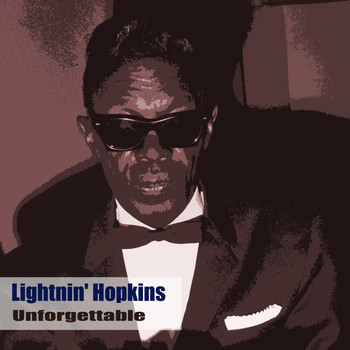 Lightnin' Hopkins - Unforgettable