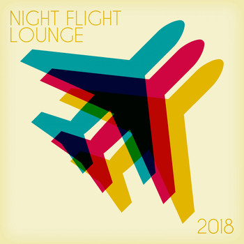 Various Artists - Night Flight Lounge 2018
