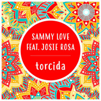 Sammy Love feat. Josie Rosa - Torcida