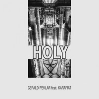 Gerald Peklar feat. Karafiat - Holy (Short Trip)