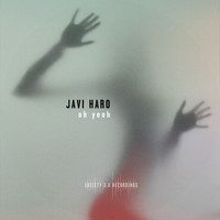 Javi Haro - Oh Yeah