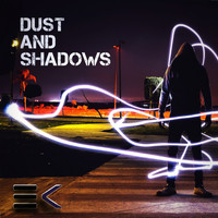 EIN KLANG - Dust and Shadows