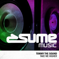 Tommy The Sound - Take Me Higher