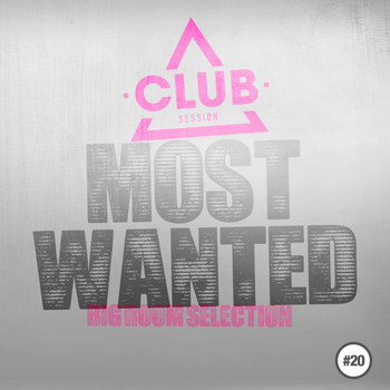 Various Artists - Most Wanted - Big Room Selection, Vol. 20