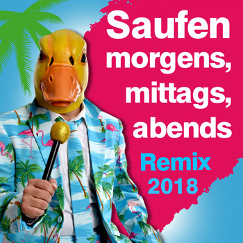 Ingo ohne Flamingo - Saufen morgens, mittags, abends (Remix 2018)