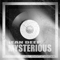 Jean Deep - Mysterious (DJ Eef Remix)