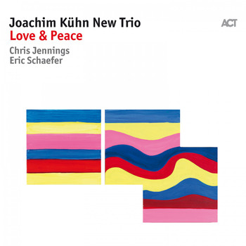 Joachim Kühn with Eric Schaefer & Chris Jennings - Love & Peace