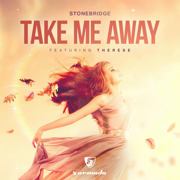StoneBridge feat. Therese - Take Me Away