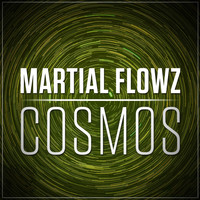 Martial Flowz - Cosmos