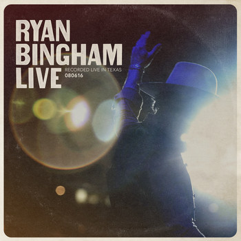 Ryan Bingham - Ryan Bingham (Live)