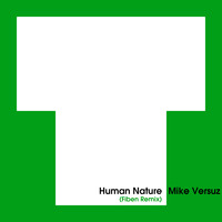 Mike Versuz - Human Nature (Fiben Remix)