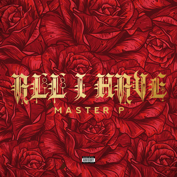 Master P - All I Have (feat. Kay Klover) (Explicit)
