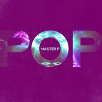 Master P - Pop