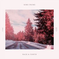 Kiro Prime - Back & Forth