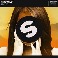 Vicetone - Fix You