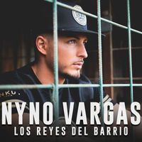 Nyno Vargas - Los reyes del barrio