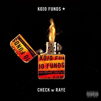 Kojo Funds - Check (with RAYE) (Explicit)