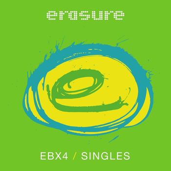 Erasure - Singles: EBX4