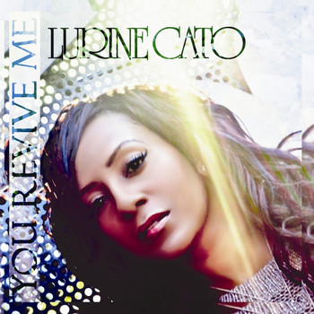 Lurine Cato - You Revive Me