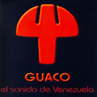 Guaco - El Sonido De Venezuela