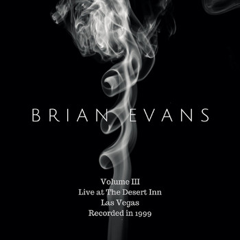 Brian Evans - Live at the Desert Inn, Vol. 3: Las Vegas