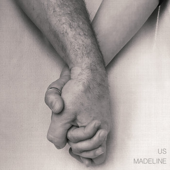 Madeline - (we've become) Us