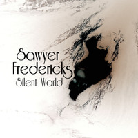 Sawyer Fredericks - Silent World
