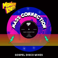Mass Connection - Gospel Disco Mixes