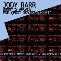 Jody Barr - Donny's Arcade / Pse (Post Soviet Escort)