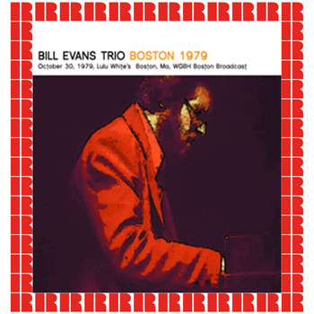 The Bill Evans Trio - Lulu White's Boston, MA. October 30, 1979 (Hd Remastered Edition)