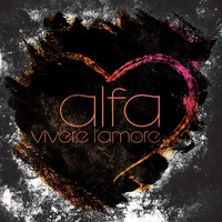 Alfa - Vivere l'amore