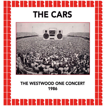 The Cars - The Westwood One Concert, 1986 (Hd Remastered Edition)