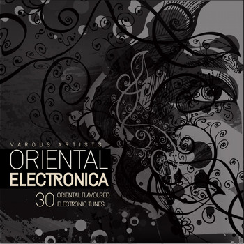 Various Artists - Oriental Electronica (30 Oriental Flavoured Electronic Tunes)