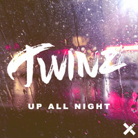 Twinz - Up All Night