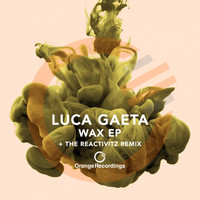 Luca Gaeta - Wax - EP