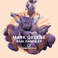 Mark Greene - Rain Dance - EP