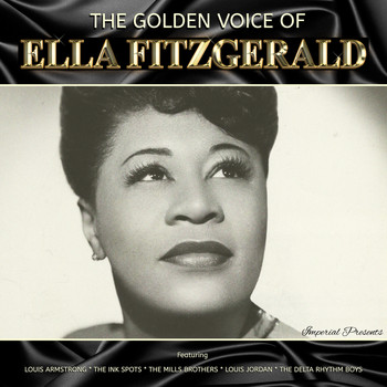 Ella Fitzgerald - The Golden Voice of Ella Fitzgerald