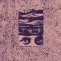 John Parsley - Simple Days